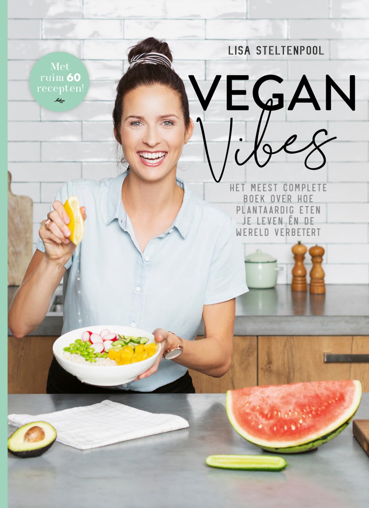 Vegan vibes: het meest complete boek over hoe plantaardig eten je leven én de wereld verbetert Mathematics