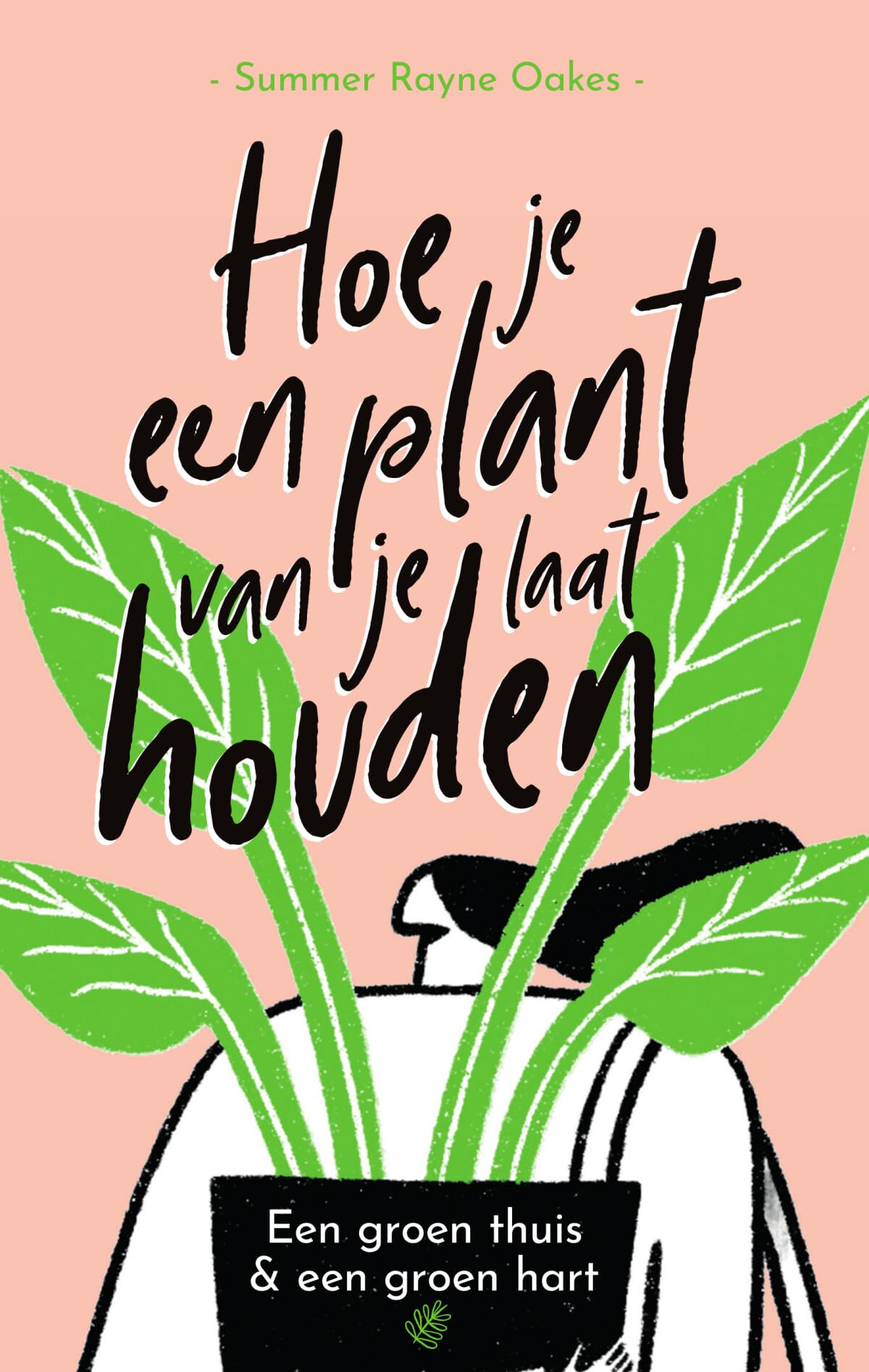 Hoe je een plant van je laat houden: een groen thuis & een groen hart Mathematics