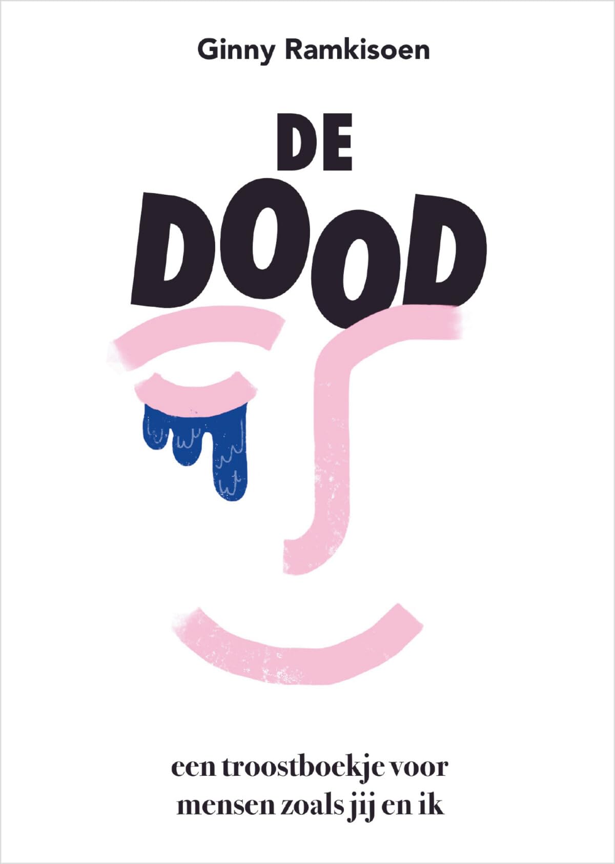 De dood: Een troostboekje voor mensen zoals jij en ik Death & Mourning