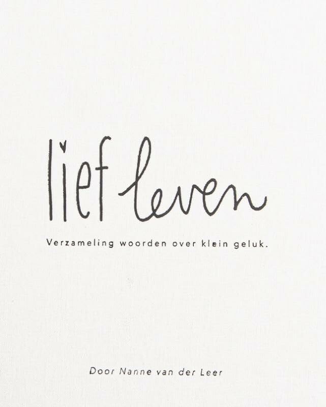 Lief leven: Verzameling woorden over klein geluk Poetry