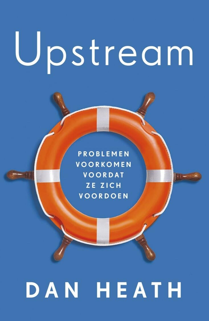 Upstream: problemen voorkomen voordat ze zich voordoen Social Sciences