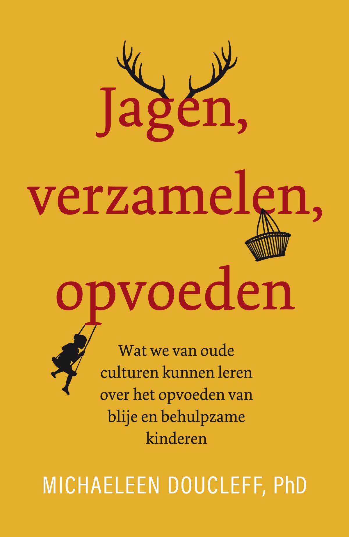 Jagen, verzamelen, opvoeden: wat we van oude culturen kunnen leren over het opvoeden van blije en behulpzame kinderen Social Sciences