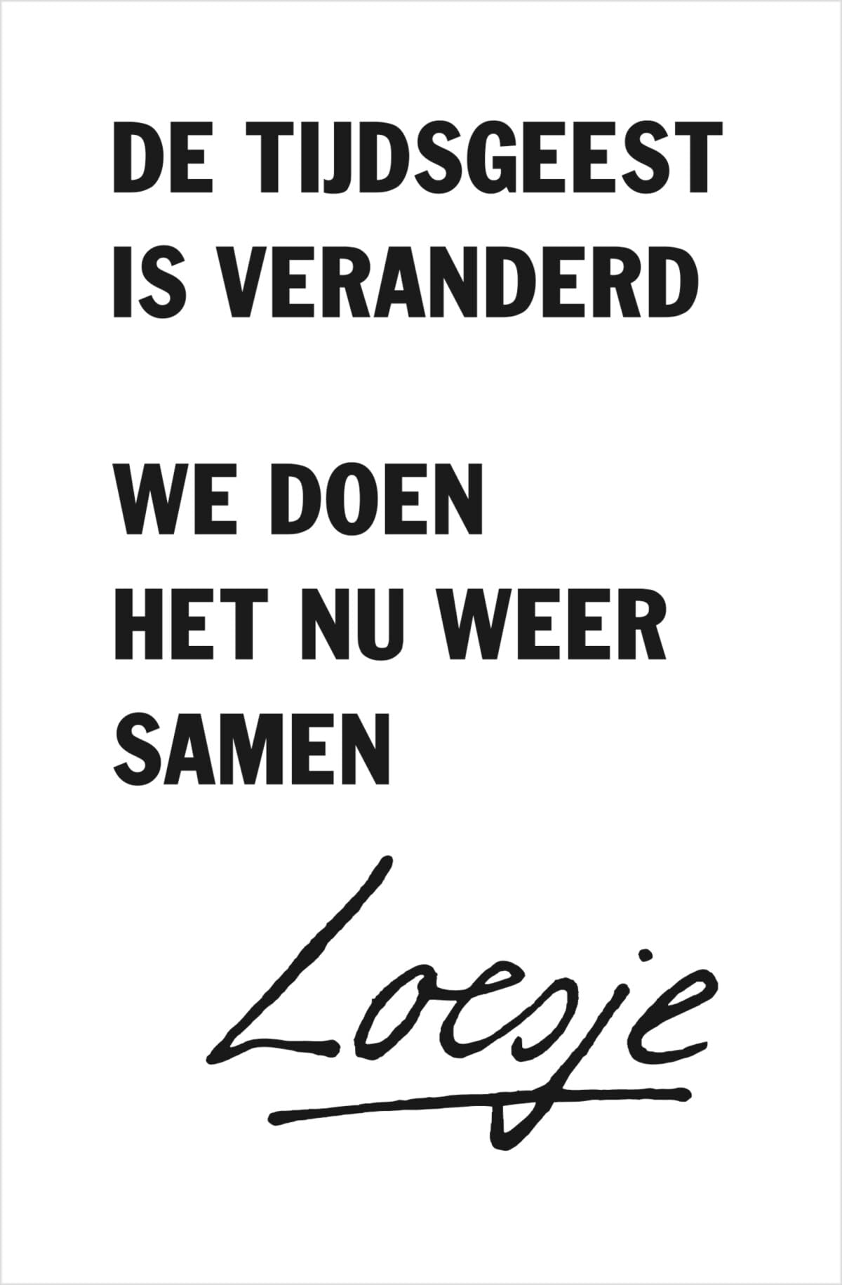 De tijdsgeest is veranderd, we doen het nu weer samen book