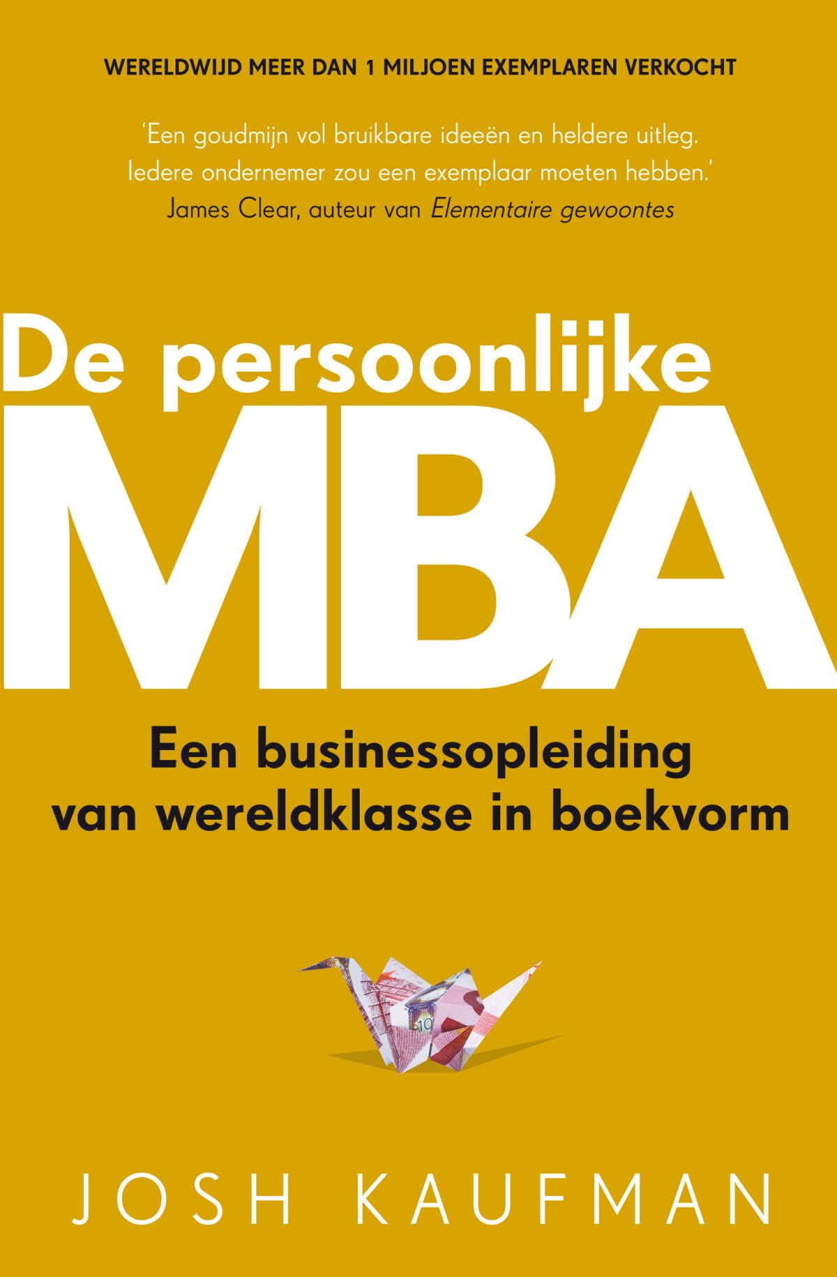De persoonlijke MBA: een businessopleiding van wereldklasse in boekvorm Business, Finance & Career