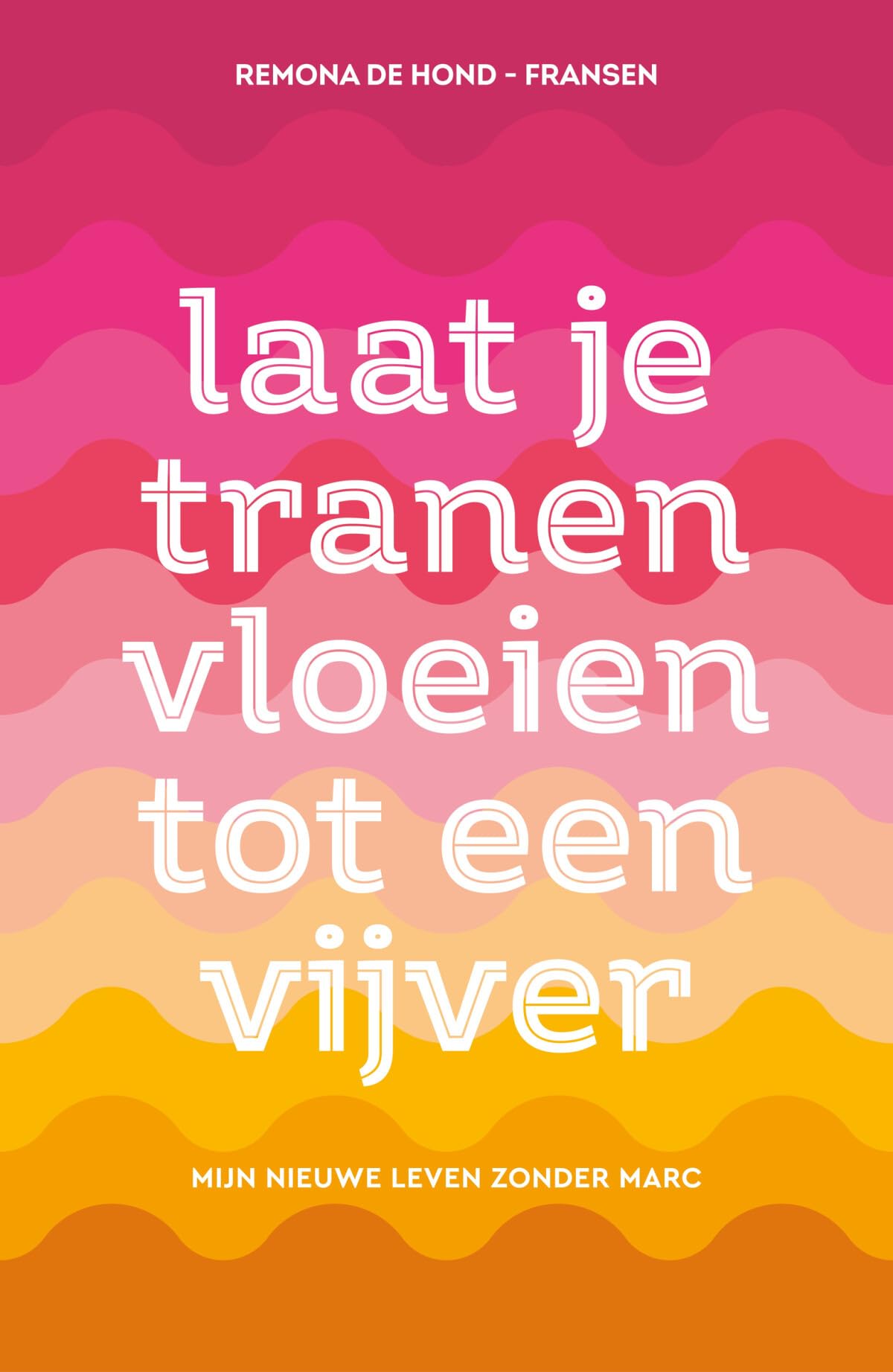Laat je tranen vloeien tot een vijver: mijn nieuwe leven zonder Marc Lifestyle