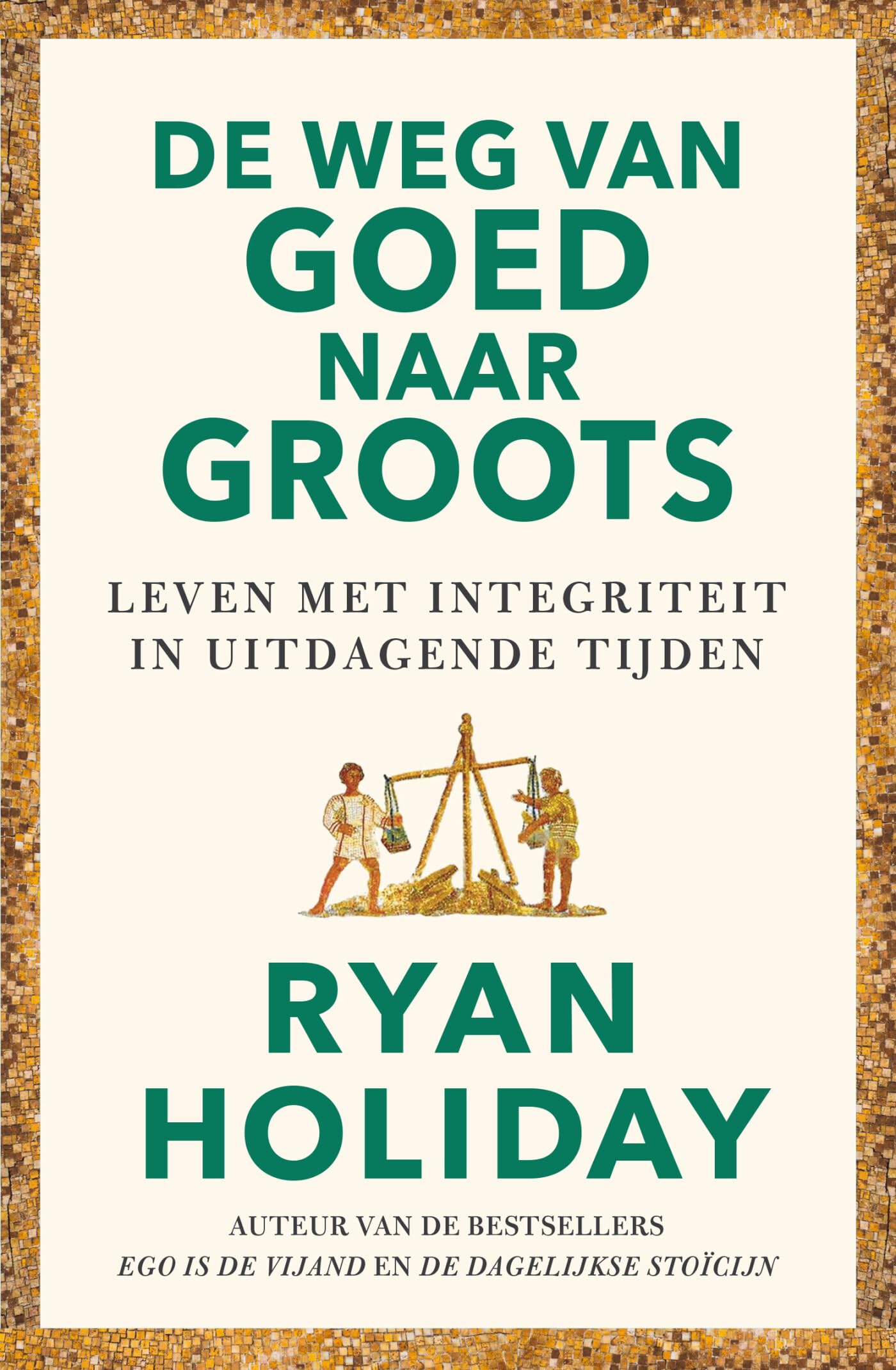 De weg van goed naar groots: leven met integriteit in uitdagende tijden book