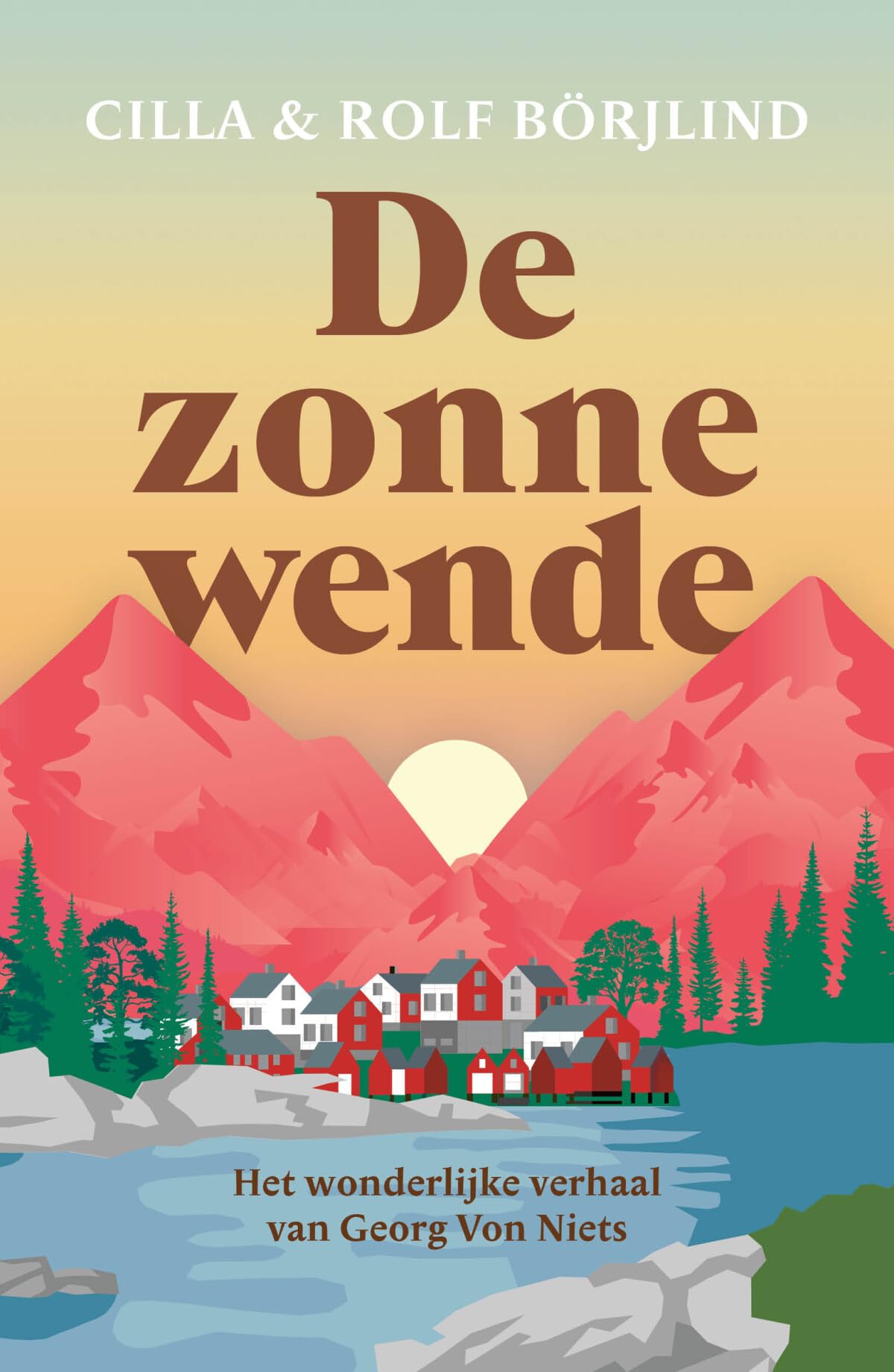 De zonnewende: het wonderlijke verhaal van Georg Von Niets Contemporary literature