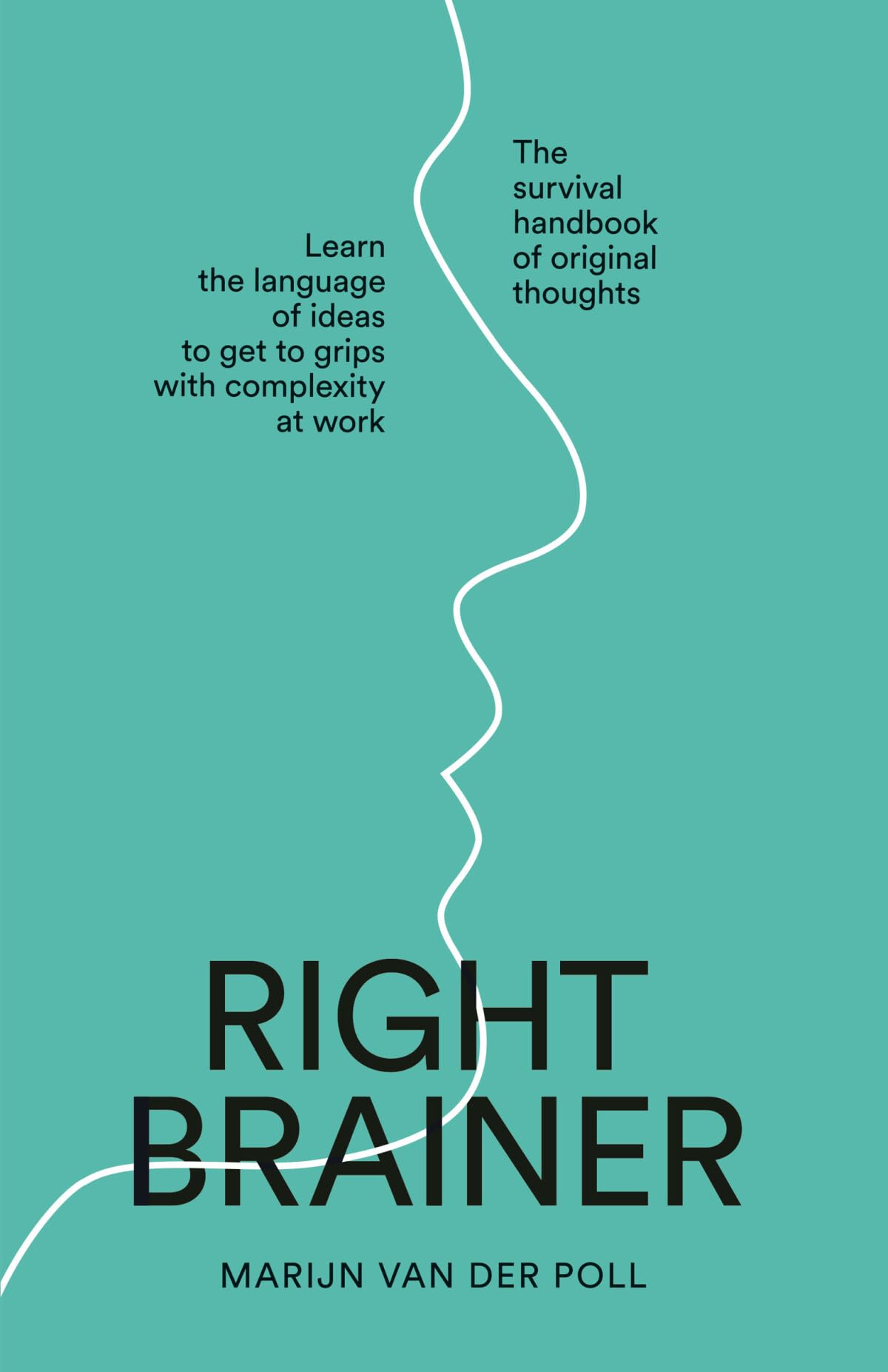 Rightbrainer: Survival Handbook of Original Thoughts book
