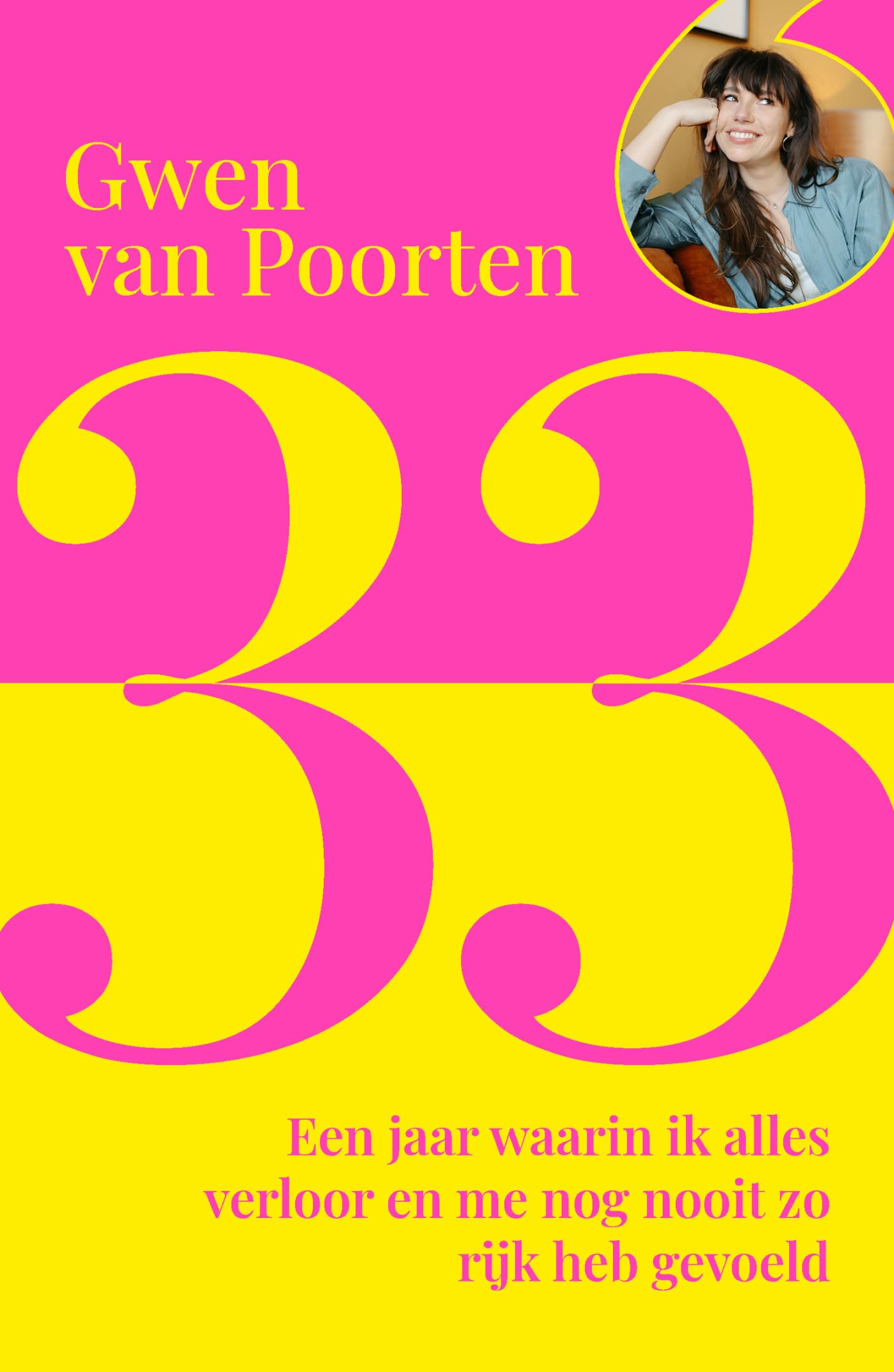 33: een jaar waarin ik alles verloor en me nog nooit zo rijk heb gevoeld Books