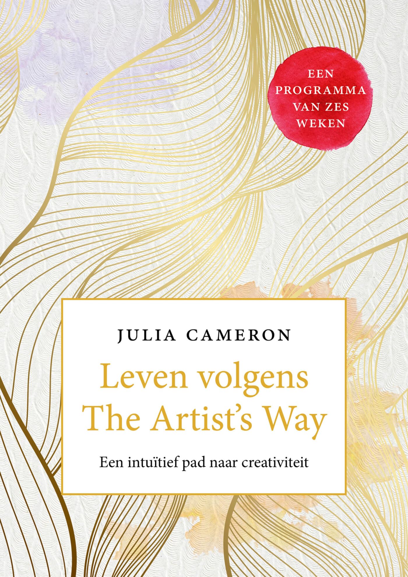 Leven volgens the artist's way: een intuïtief pad naar creativiteit book