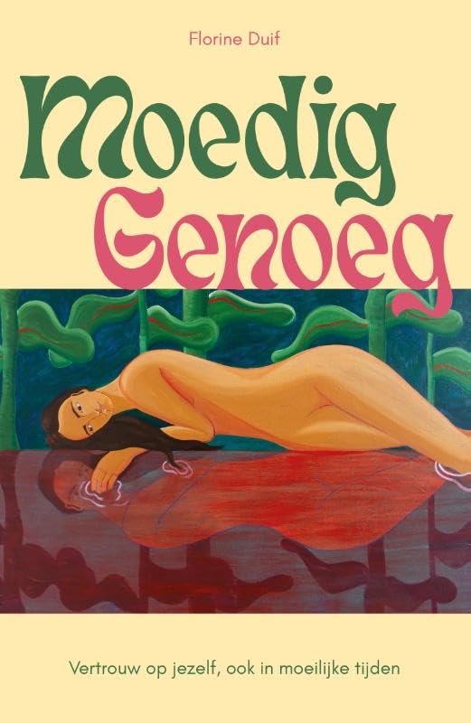Moedig genoeg: vertrouw op jezelf, ook in moeilijke tijden book