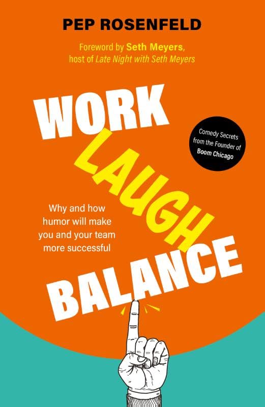 Work-Laugh Balance (Eng): Why and how humor will make you and your team more successful Business, Finance & Career