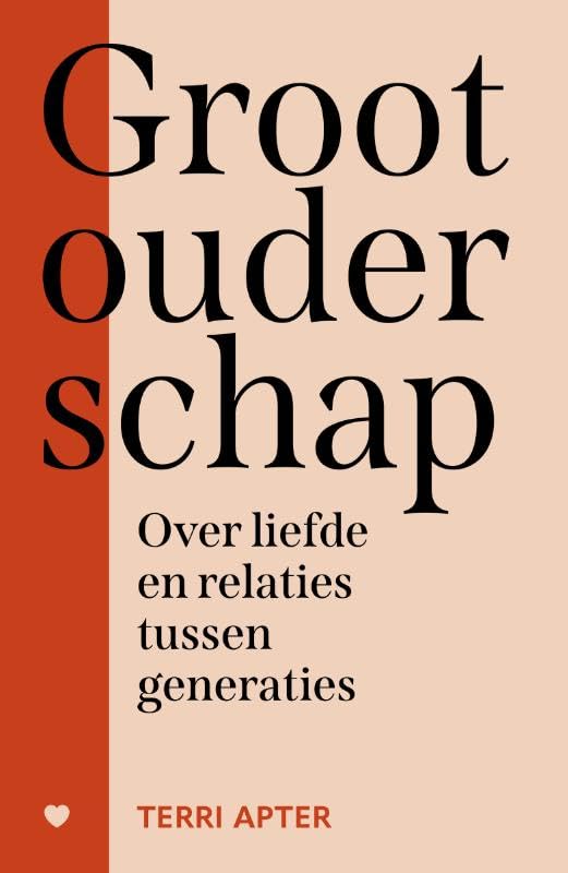 Grootouderschap: Over liefde en relaties tussen generaties book