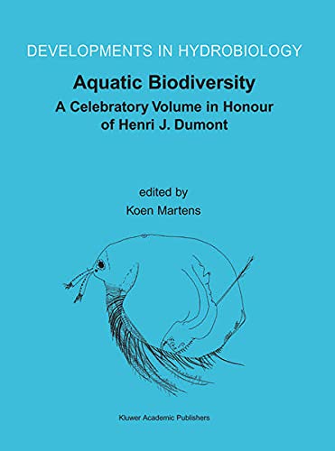 Hydrobiologia ; Volume 500 - Theme : Aquatic biodiversity, A celebratory volume in honour of Henri J. Dumont. Books