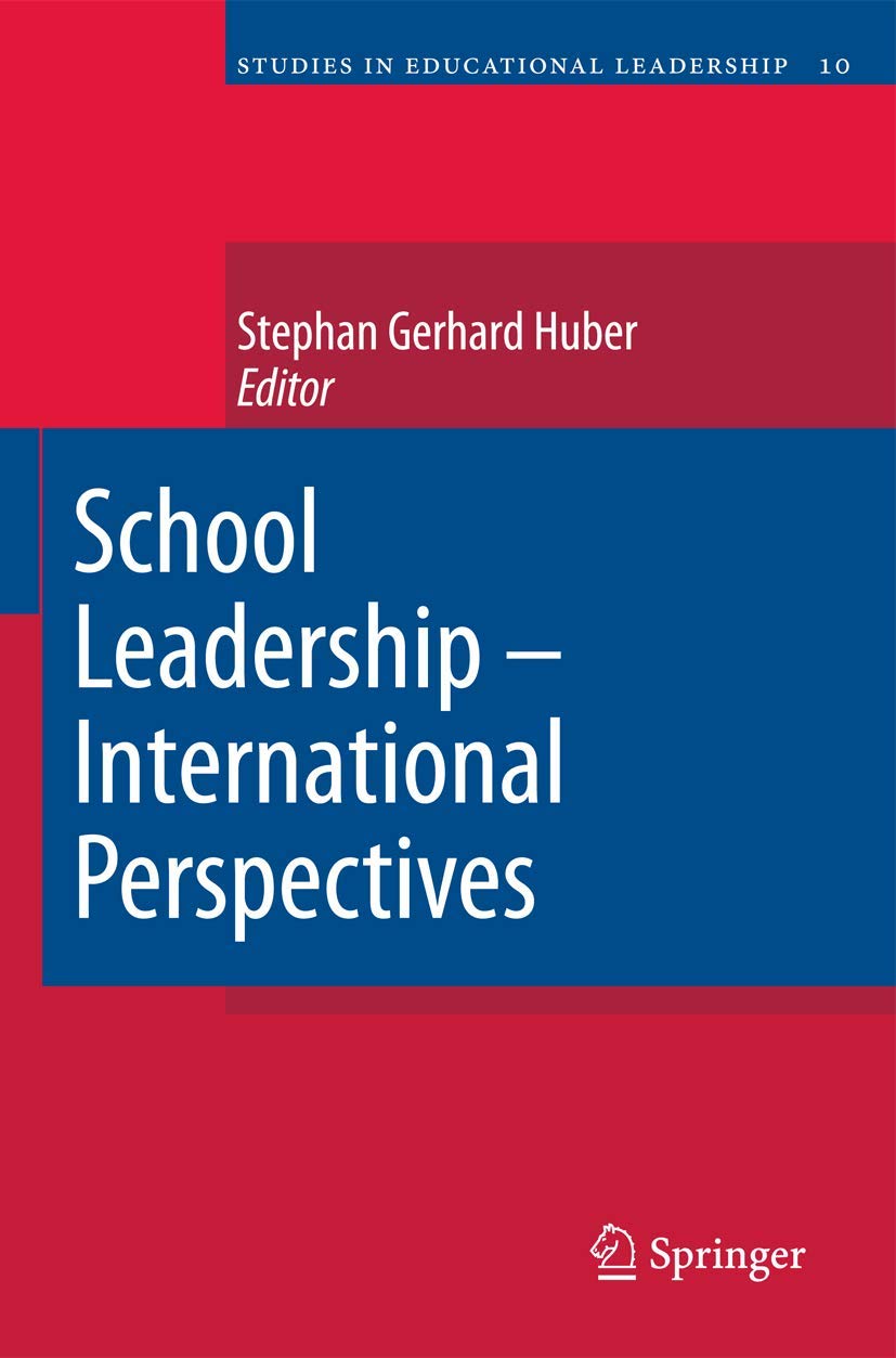 School Leadership - International Perspectives (Studies in Educational Leadership, Band 10) Social Sciences
