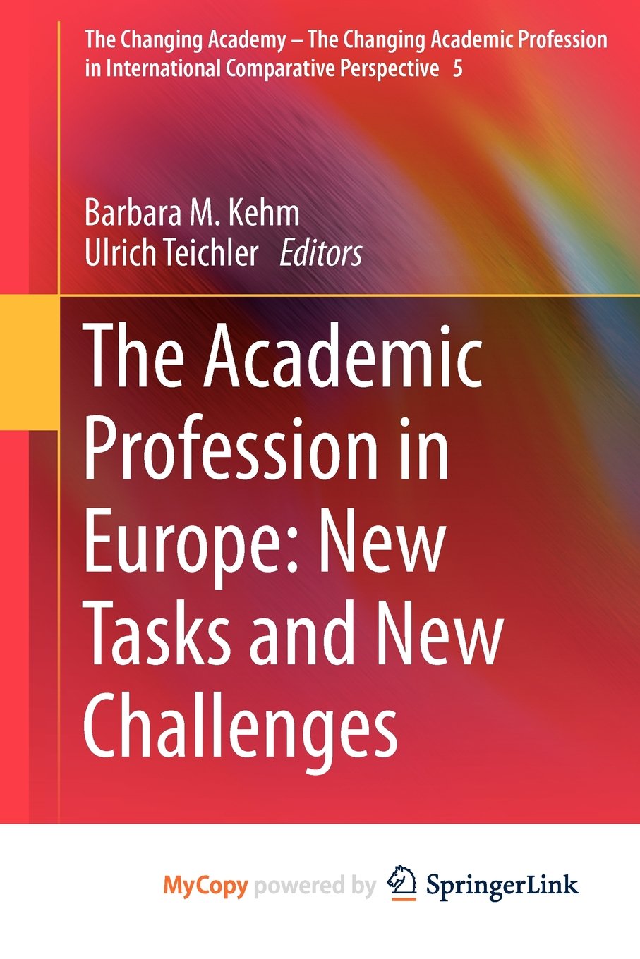 The Academic Profession in Europe: New Tasks and New Challenges Education & Training