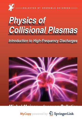 Physics of Collisional Plasmas: Introduction to High-Frequency Discharges Business & Technology