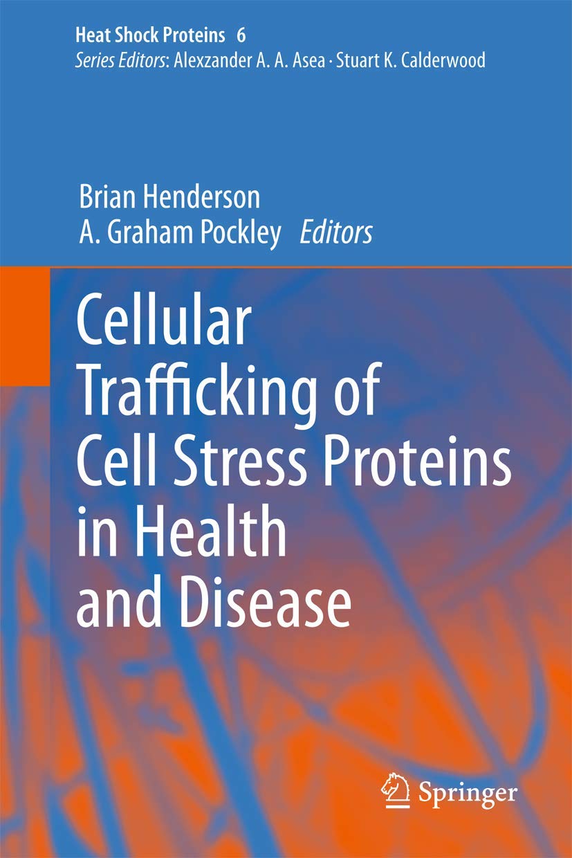 Cellular Trafficking of Cell Stress Proteins in Health and Disease Medicine