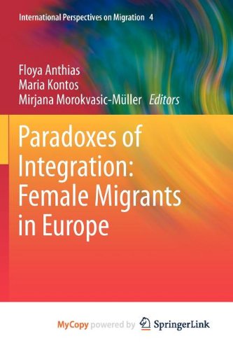 Paradoxes of Integration: Female Migrants in Europe Social Sciences