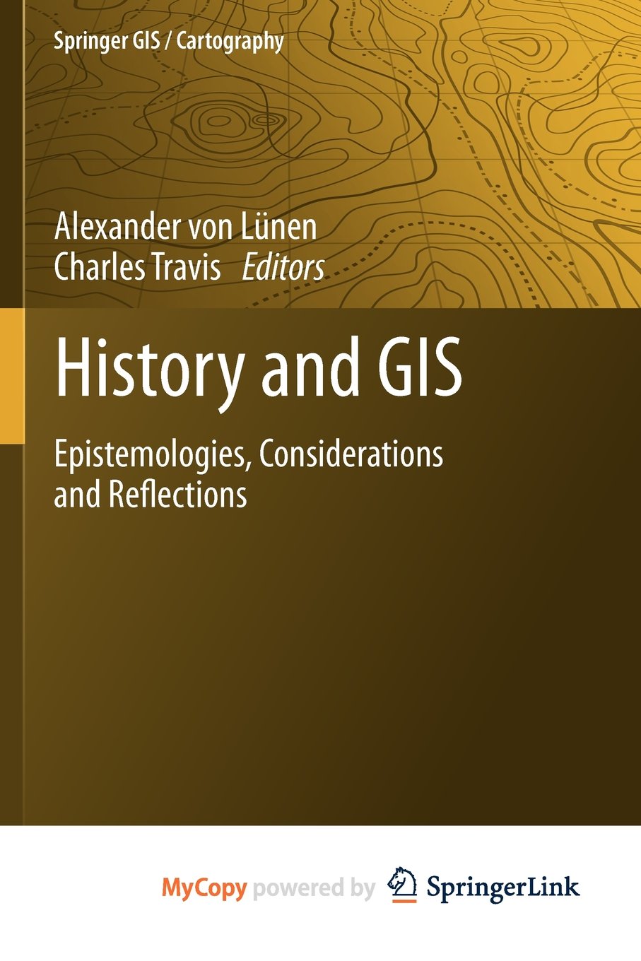 Product Image: History and GIS: Epistemologies, Considerations and Reflections