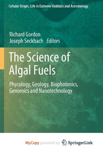 The Science of Algal Fuels: Phycology, Geology, Biophotonics, Genomics and Nanotechnology Business & Technology