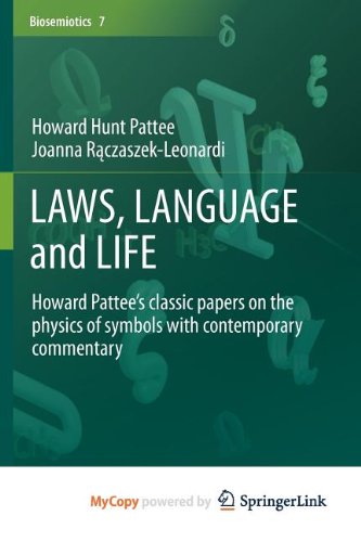 LAWS, LANGUAGE and LIFE: Howard Pattee's classic papers on the physics of symbols with contemporary commentary Psychology