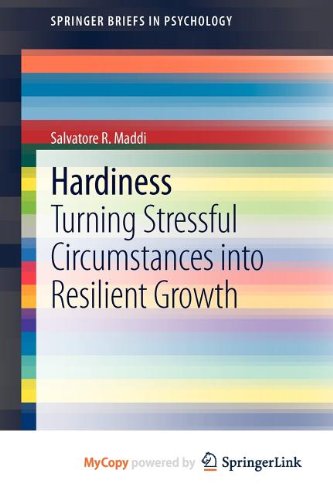 Hardiness: Turning Stressful Circumstances into Resilient Growth Social Sciences