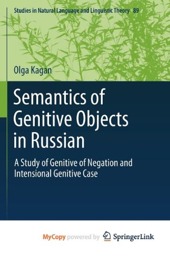 Semantics of Genitive Objects in Russian: A Study of Genitive of Negation and Intensional Genitive Case Social Sciences
