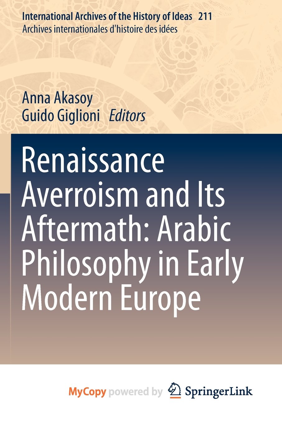 Renaissance Averroism and Its Aftermath: Arabic Philosophy in Early Modern Europe Philosophy