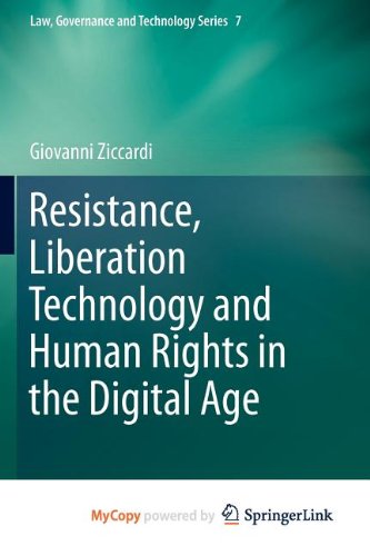 Resistance, Liberation Technology and Human Rights in the Digital Age Law