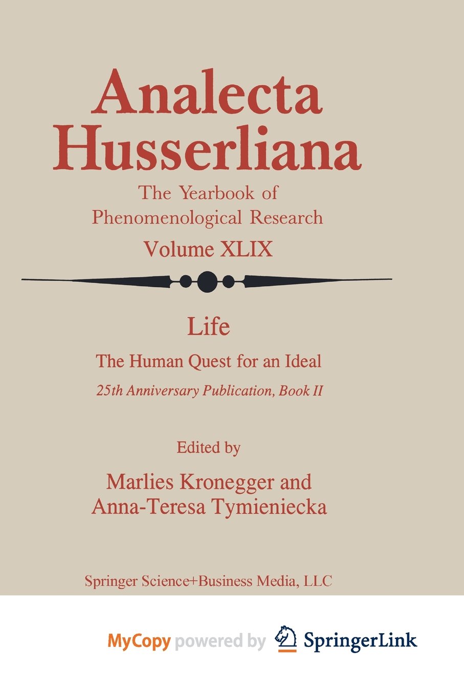 Life the Human Quest for an Ideal: 25th Anniversary Publication Book II Philosophy