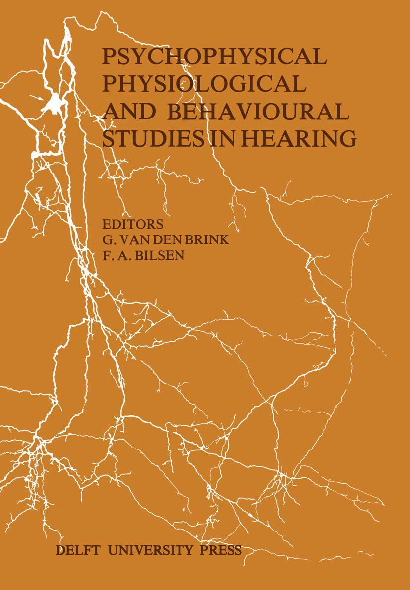 Psychophysical, Physiological and Behavioural Studies in Hearing: Proceedings of the 5th International Symposium on Hearing Noordwijkerhout, The Netherlands April, 8–12, 1980 Psychology