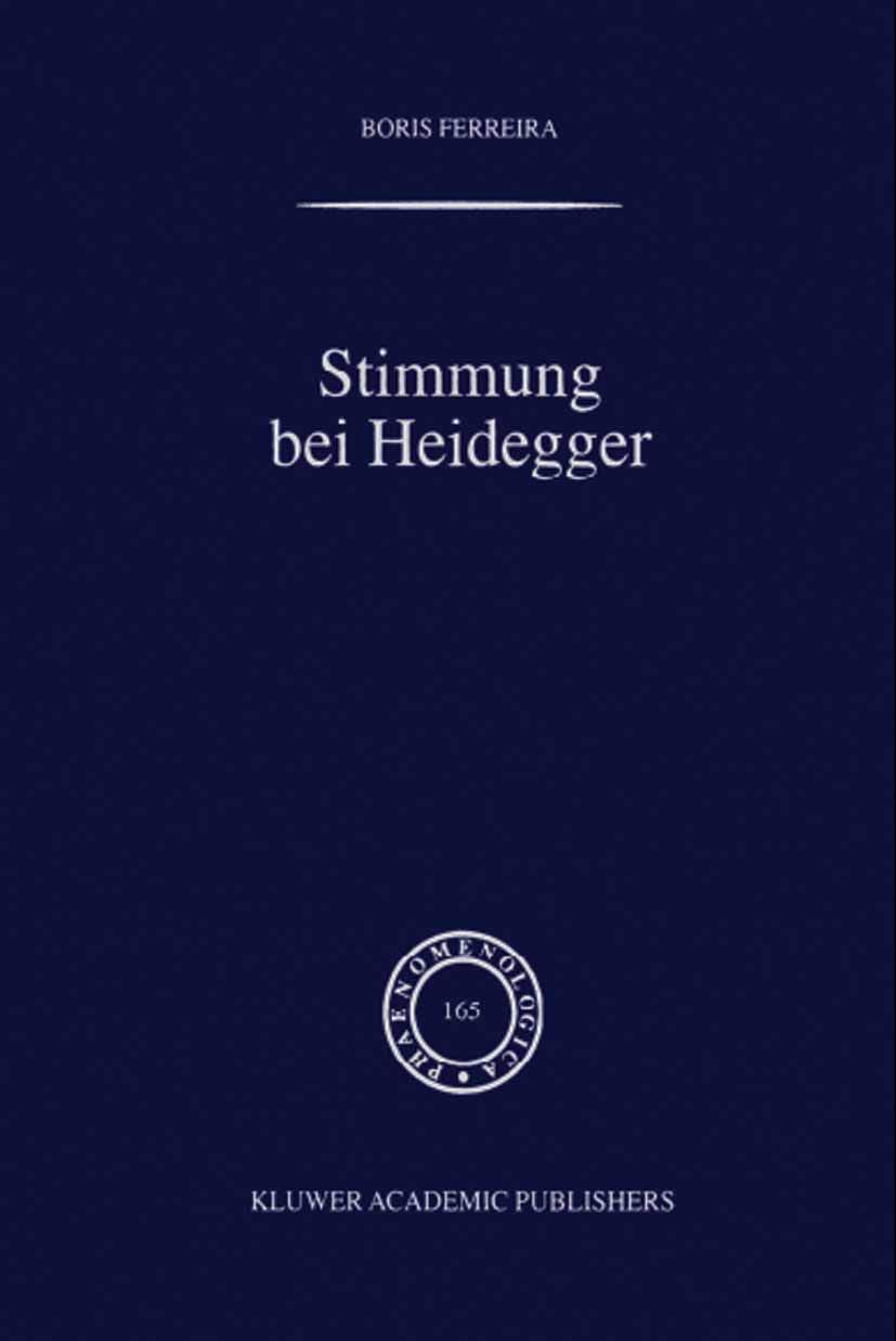 Stimmung bei Heidegger: Das Phänomen der Stimmung im Kontext von Heideggers Existenzialanalyse des Daseins book
