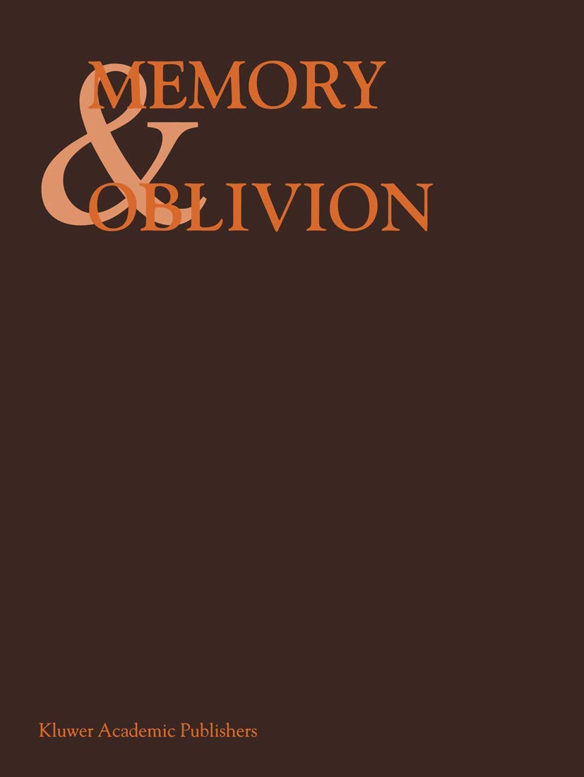 Memory & Oblivion: Proceedings of the XXIXth International Congress of the History of Art held in Amsterdam, 1–7 September 1996 Law