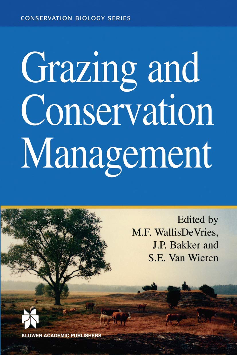Grazing and Conservation Management (Conservation Biology, Band 11) Business & Technology