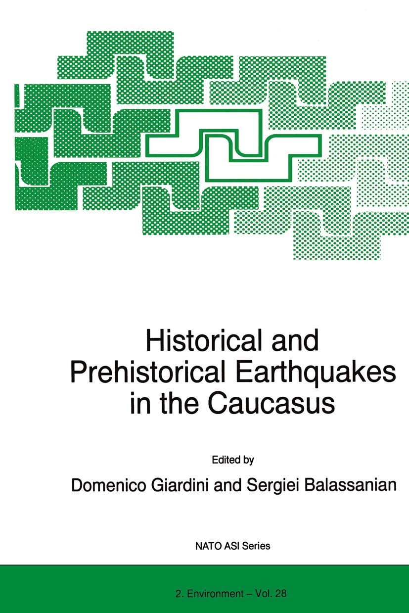 Historical and Prehistorical Earthquakes in the Caucasus Geology & Geography