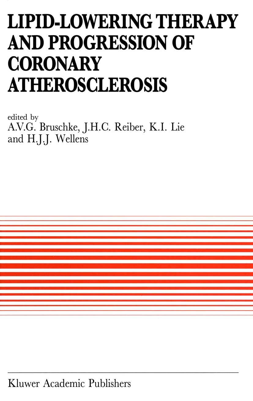Lipid-Lowering Therapy and Progression of Coronary Atherosclerosis (Developments in Cardiovascular Medicine, Band 180) Medicine