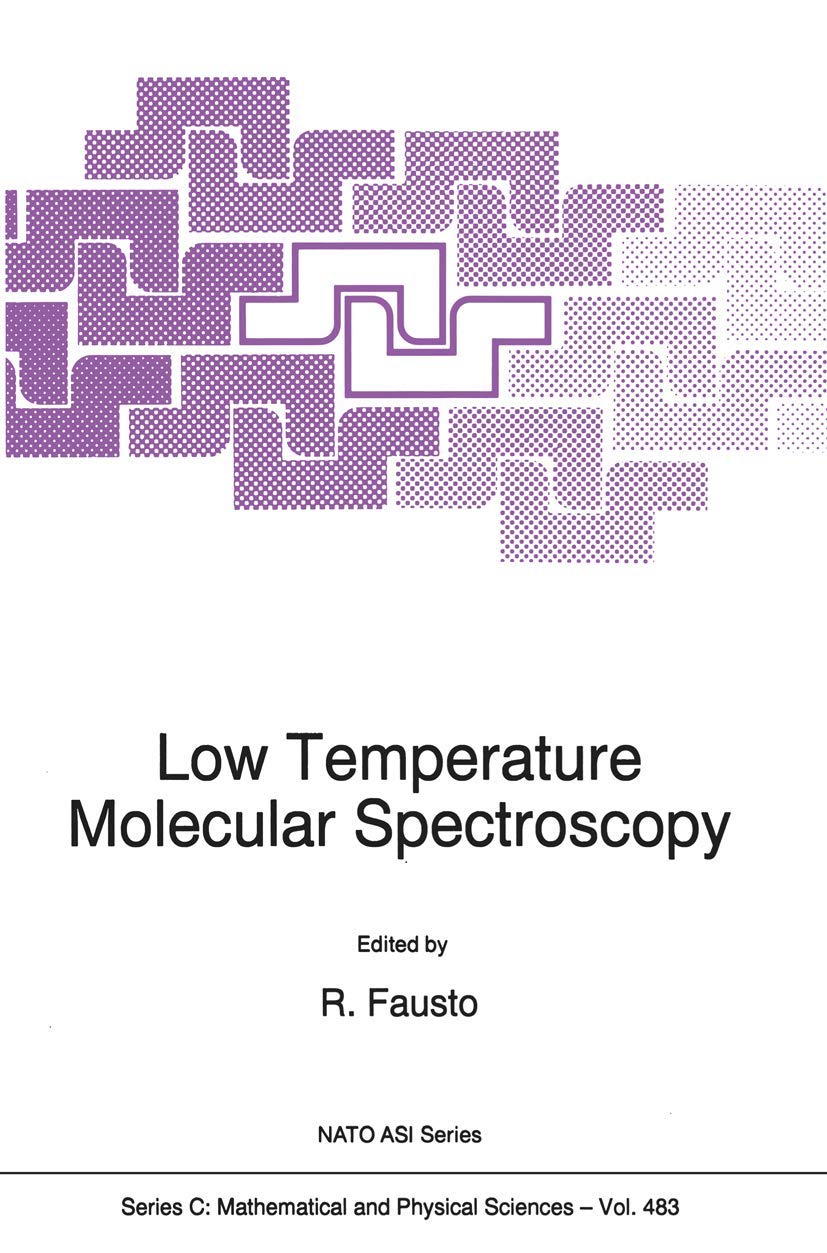 Low Temperature Molecular Spectroscopy (Nato Science Series C: (closed)) (Nato Science Series C:, 483, Band 483) Medicine