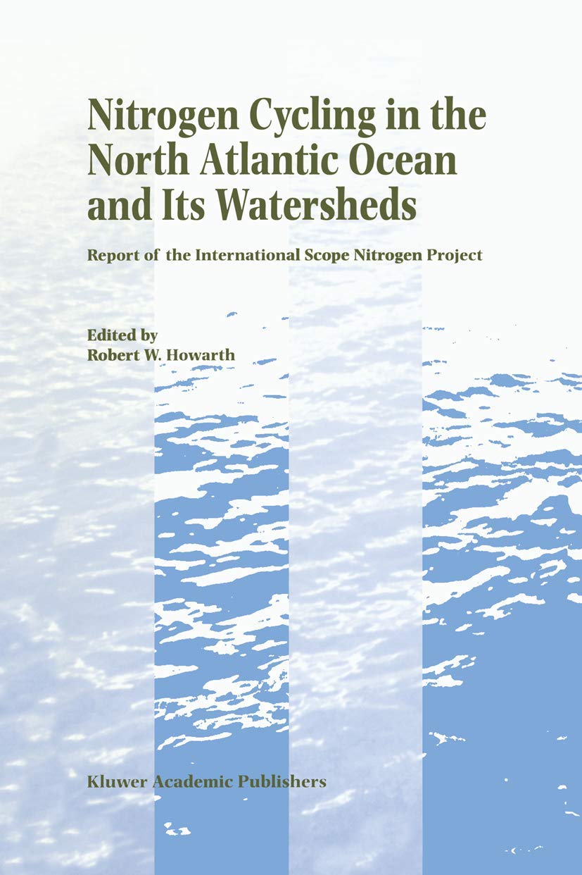 Nitrogen Cycling in the North Atlantic Ocean and its Watersheds: Report of the International Scope Nitrogen Project Natural Sciences