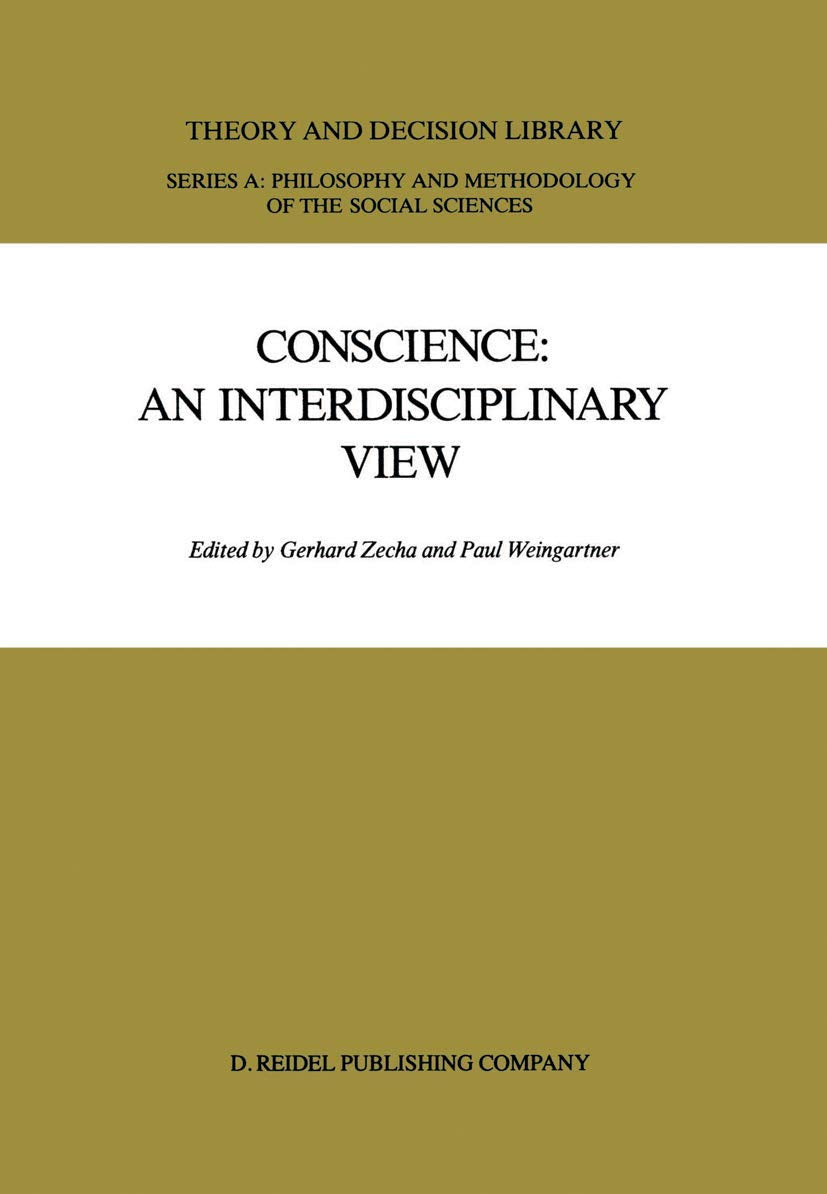 Conscience: An Interdisciplinary View: Salzburg Colloquium on Ethics in the Sciences and Humanities (Theory and Decision Library A:, Band 1) Law