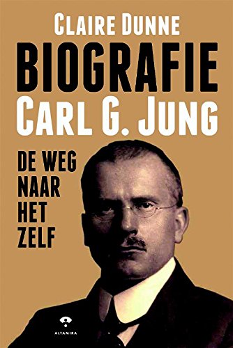 Carl Jung: de weg naar het zelf : Carl Jung en zijn spirituele zoektocht book