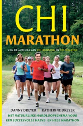 Chi marathon: het natuurlijke hardloopschema voor een succesvolle halve en hele marathon book