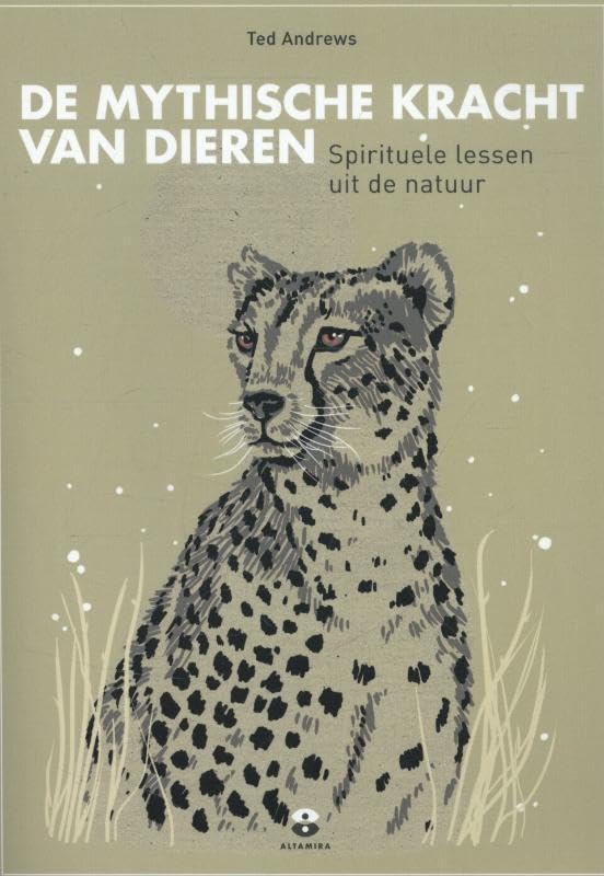 De mythische kracht van dieren: spirituele lessen uit de natuur book