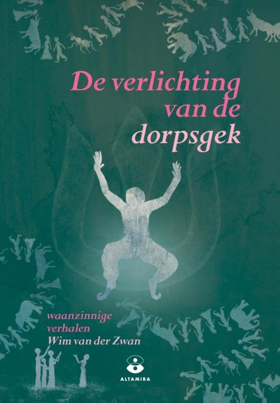 De verlichting van de dorpsgek: en andere verhalen over onaangepast gedrag Philosophy