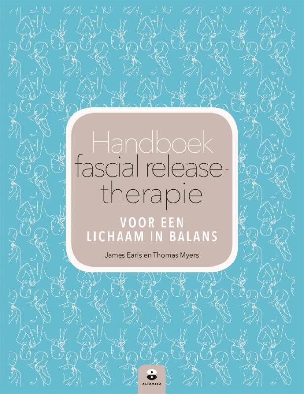 Handboek fascial release-therapie: voor een lichaam in balans Health, Nutrition & Fitness