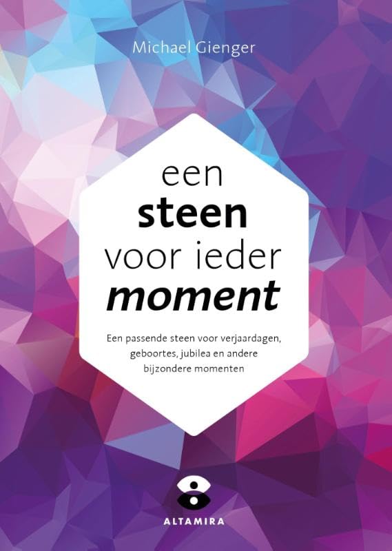 Een steen voor ieder moment: een passende steen voor verjaardagen, geboortes, jubilea en andere bijzondere momenten Health, Nutrition & Fitness