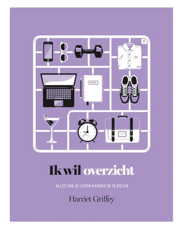 Ik wil overzicht: alles om je tijd handig in te delen book