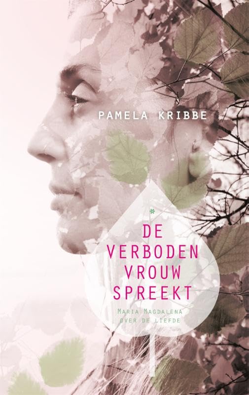 De verboden vrouw spreekt: Maria Magdalena over de liefde Religion & Esotericism