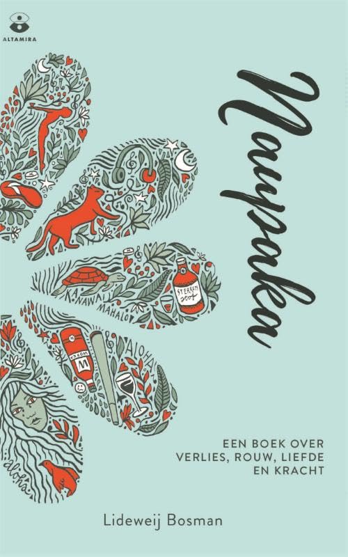 Naupaka: een boek over verlies, rouw, liefde en kracht book
