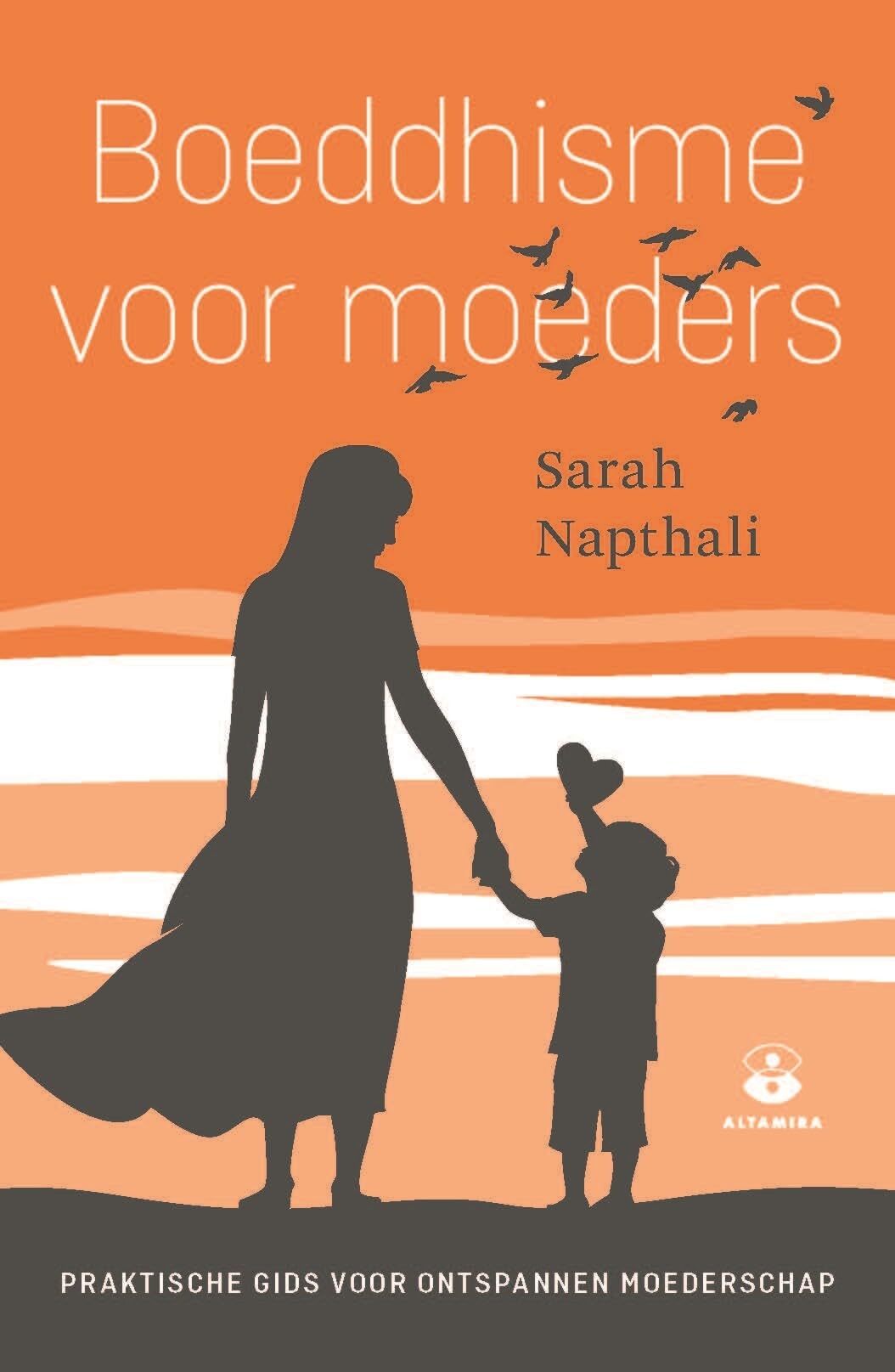 Boeddhisme voor moeders: praktische gids voor ontspannen moederschap book